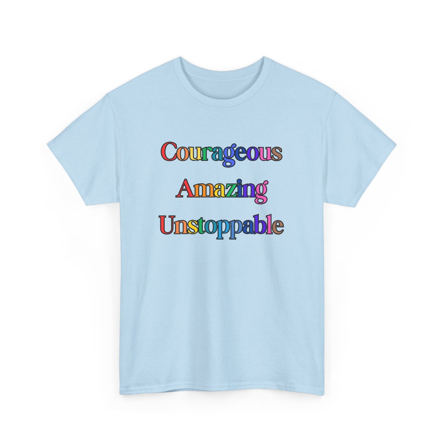 Courageous and Unstoppable Unisex Heavy Cotton Tee, LGBT+, Inspirational T-Shirt for Empowerment, Motivational Gift, Casual Wear, Affirmation Tee
