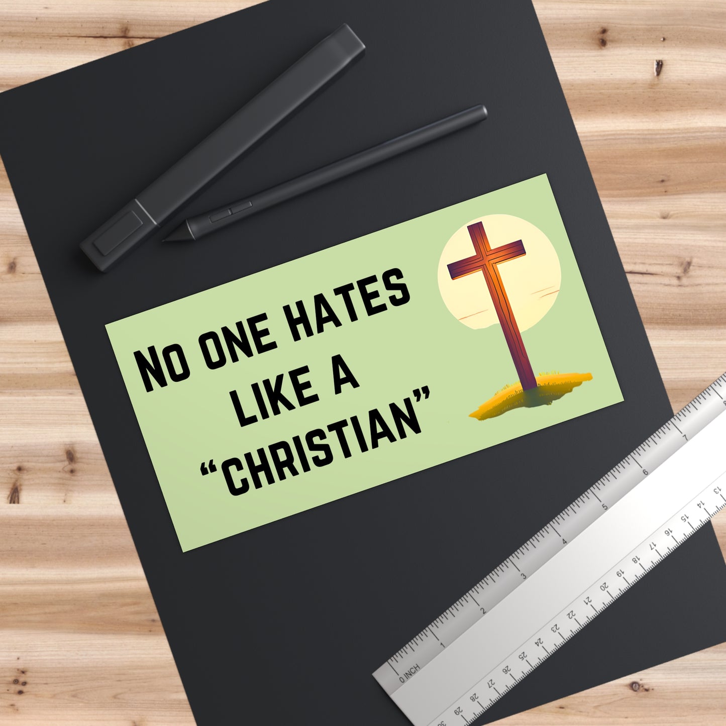 'No One Hates Like a Christian' Bumper Sticker