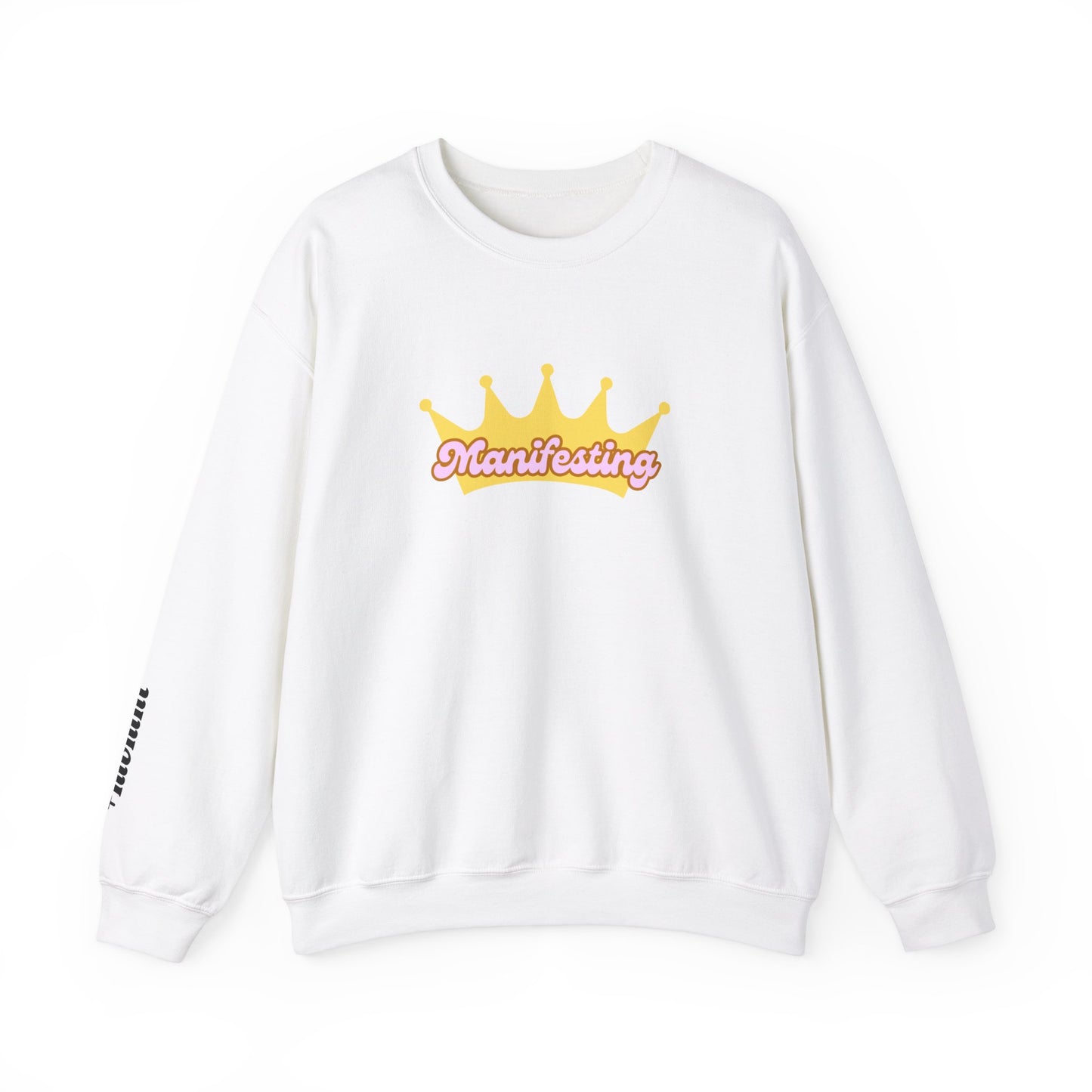 Manifesting Crown Sweatshirt