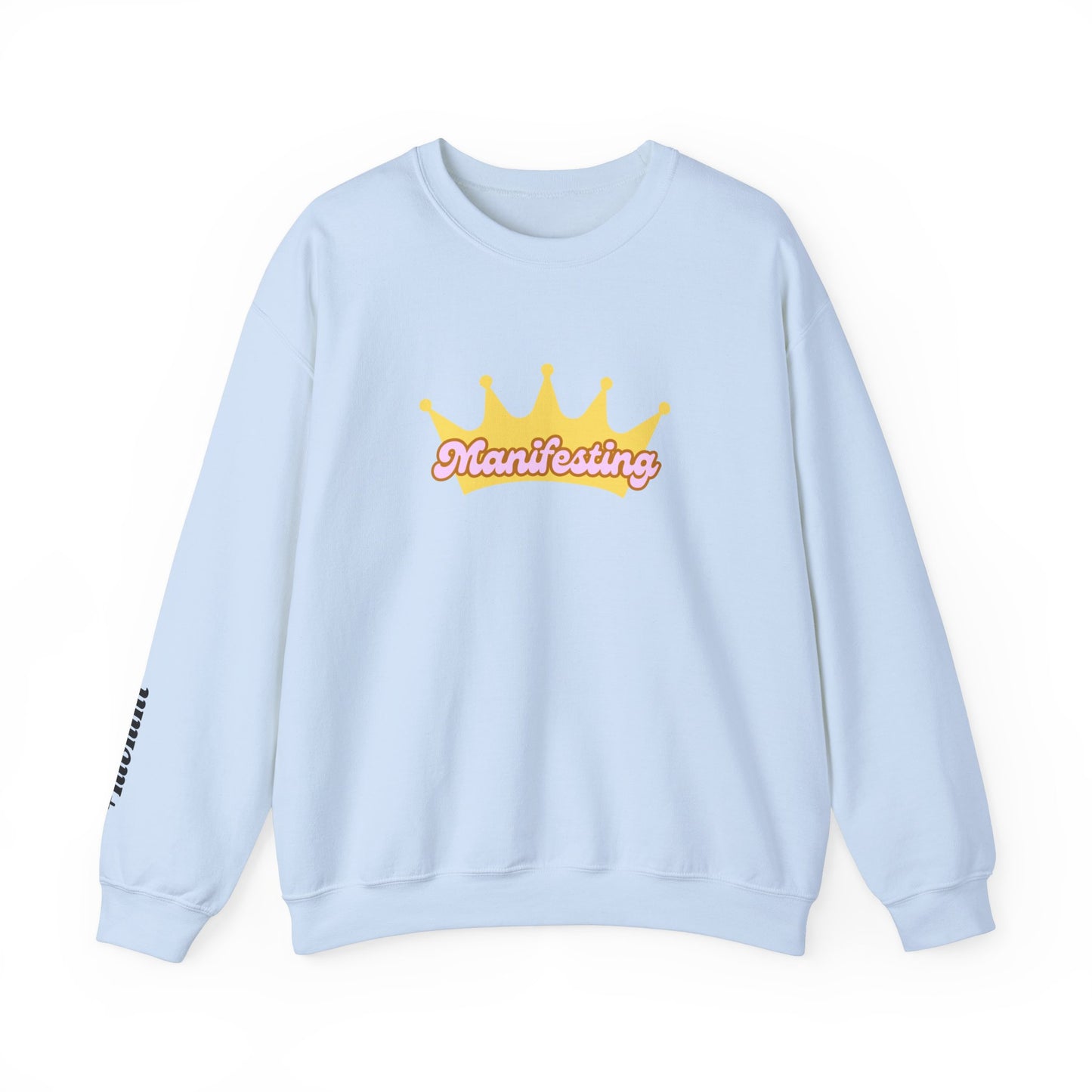 Manifesting Crown Sweatshirt