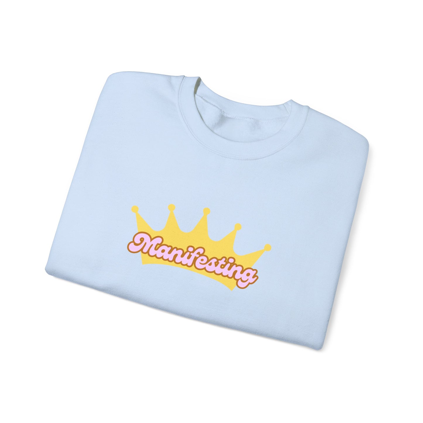 Manifesting Crown Sweatshirt