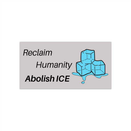 Abolish ICE Bumper Stickers, Activist Car Decals, Reclaim Humanity Stickers, Abolish ICE Stickers, Political Message Art