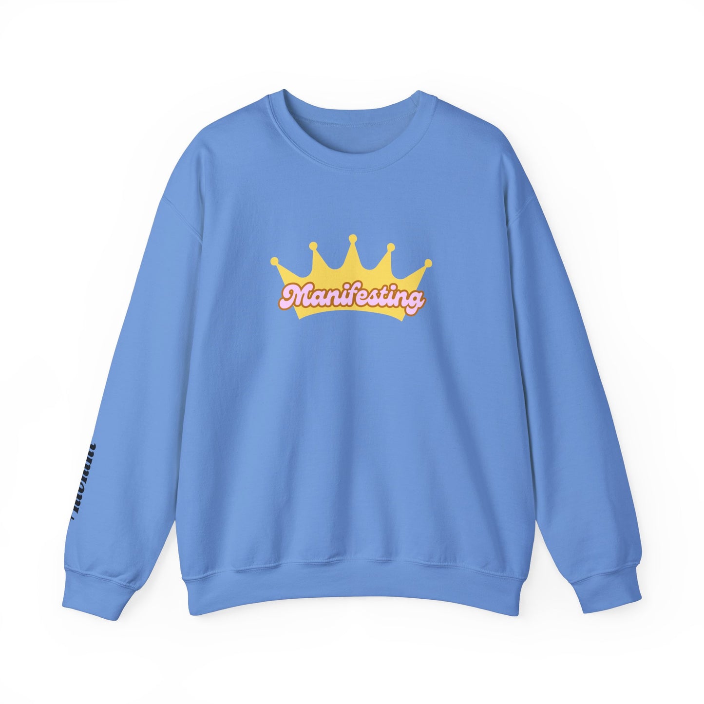 Manifesting Crown Sweatshirt