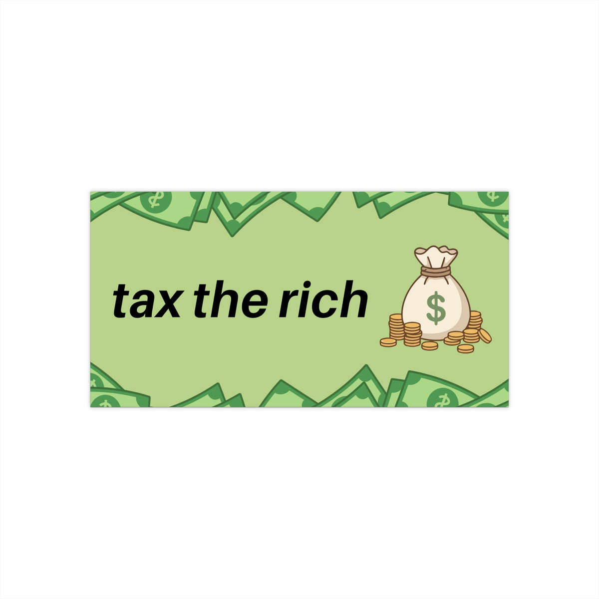 Bumper Sticker — "Tax the Rich" Political Protest Decal