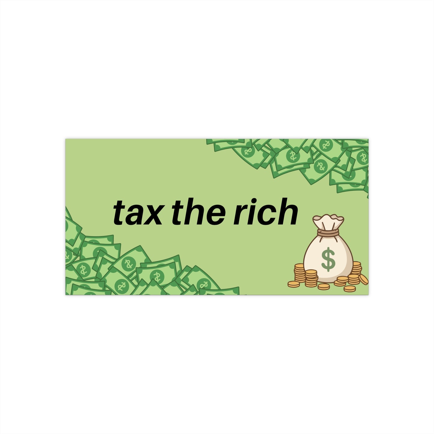 Bumper Sticker — "Tax the Rich" Political Protest Decal